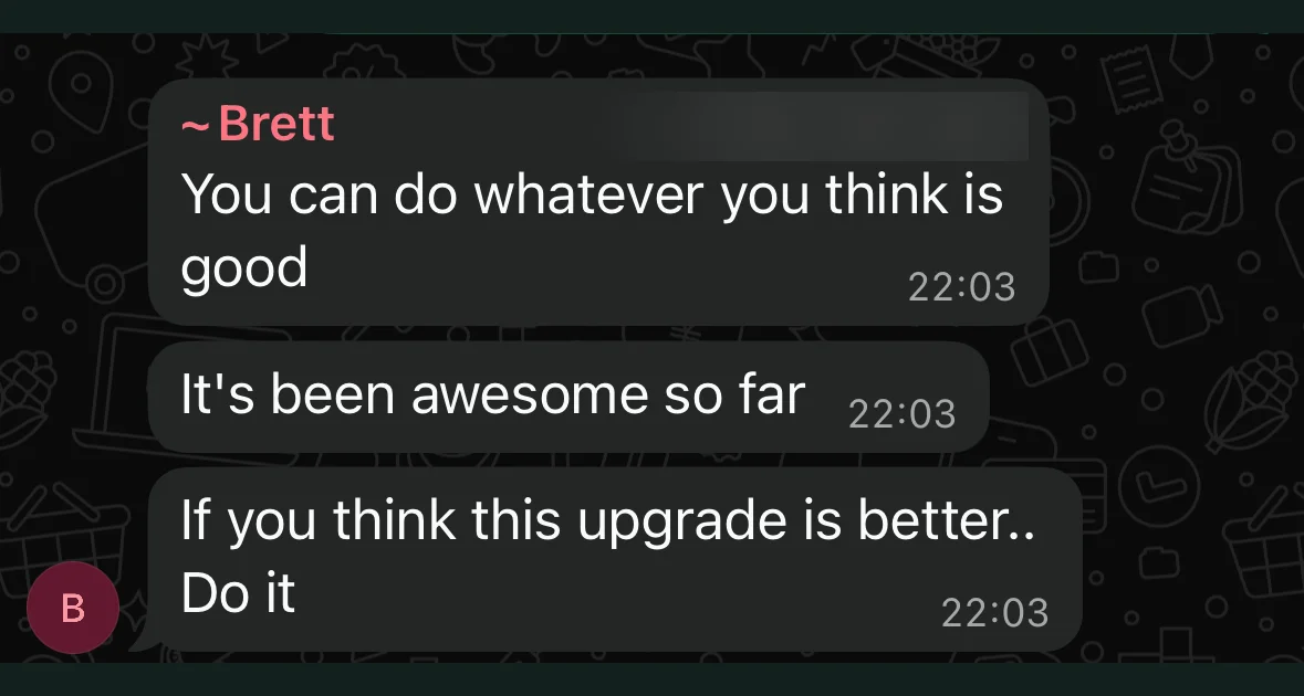 Brett: awesome so far, do whatever you think is good